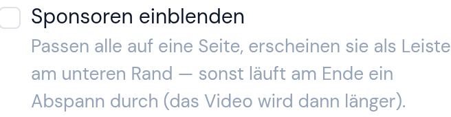 Option „Sponsoren einblenden“ bei der Reel-Erzeugung mit Erklärung zu Leiste und Abspann